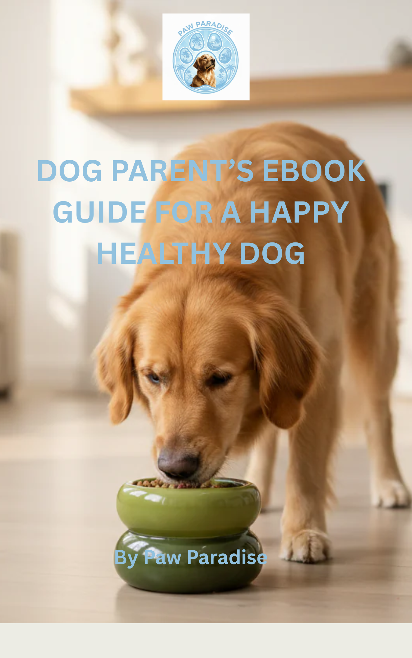 The Dog Parent's Ebook Guide