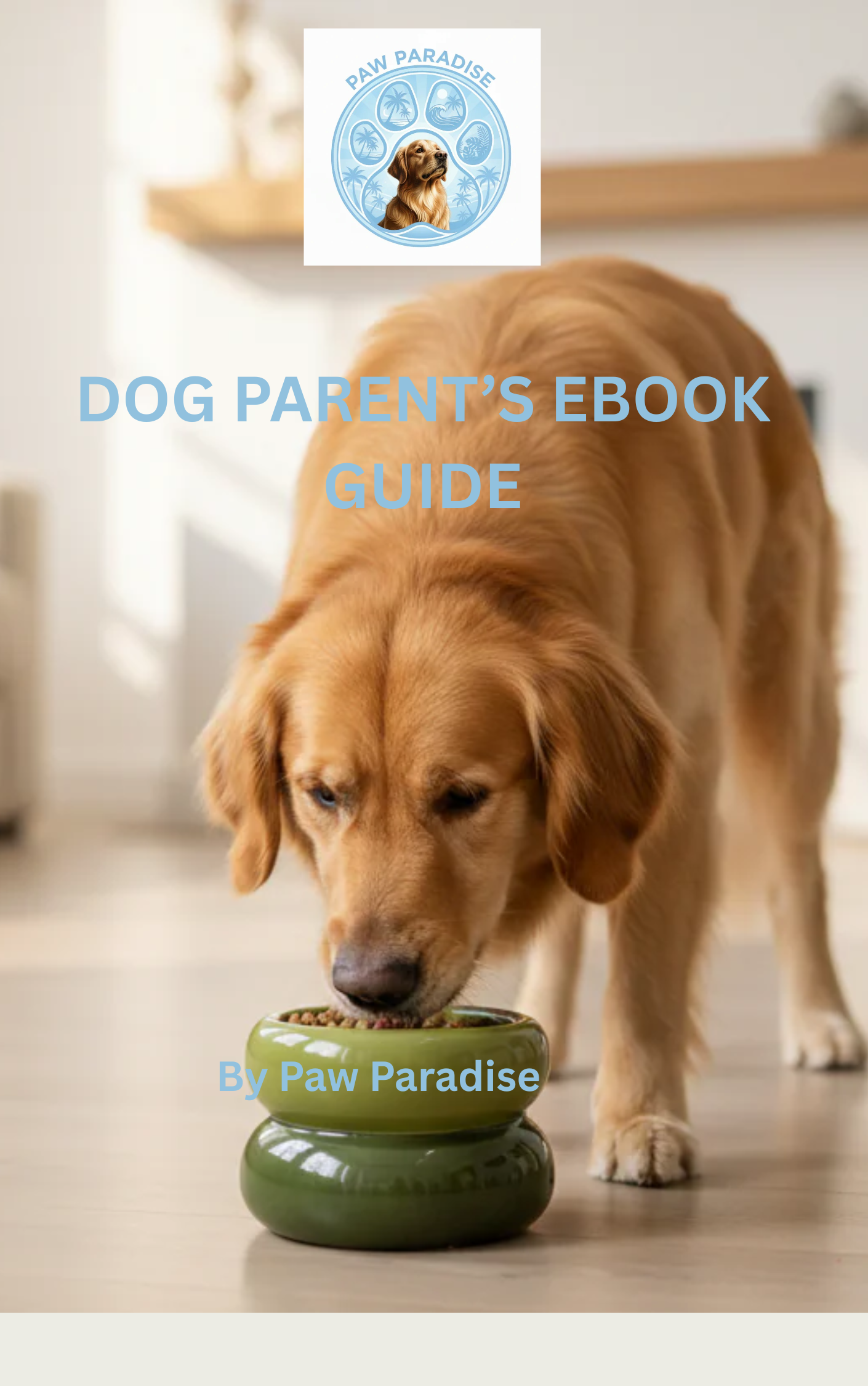 The Dog Parent's Ebook Guide