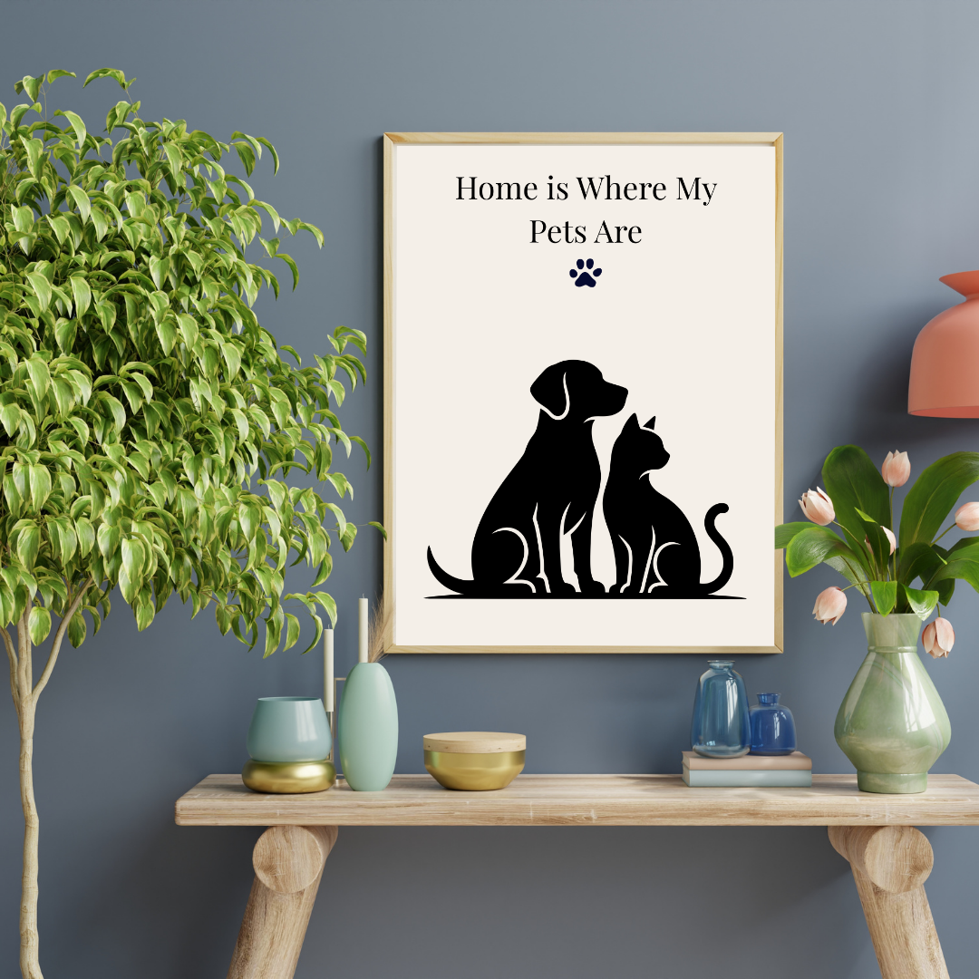 Home Is Where My Pets Are Wall Art| Digital Download