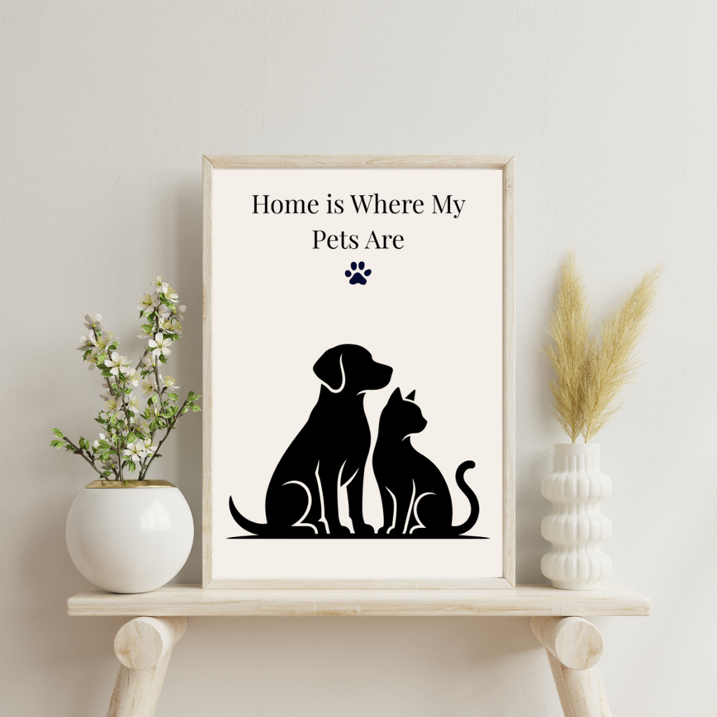 Home Is Where My Pets Are Wall Art| Digital Download