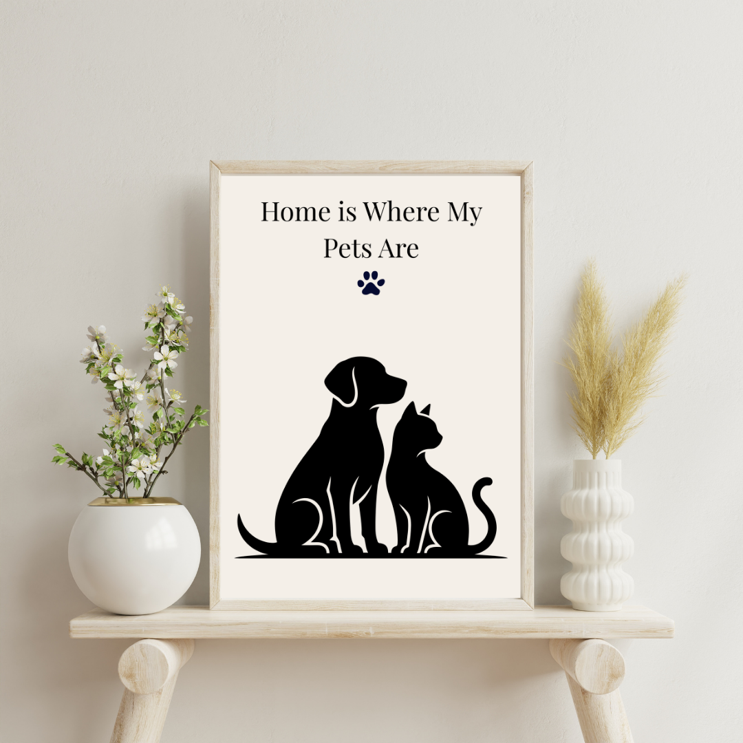 Home Is Where My Pets Are Wall Art| Digital Download