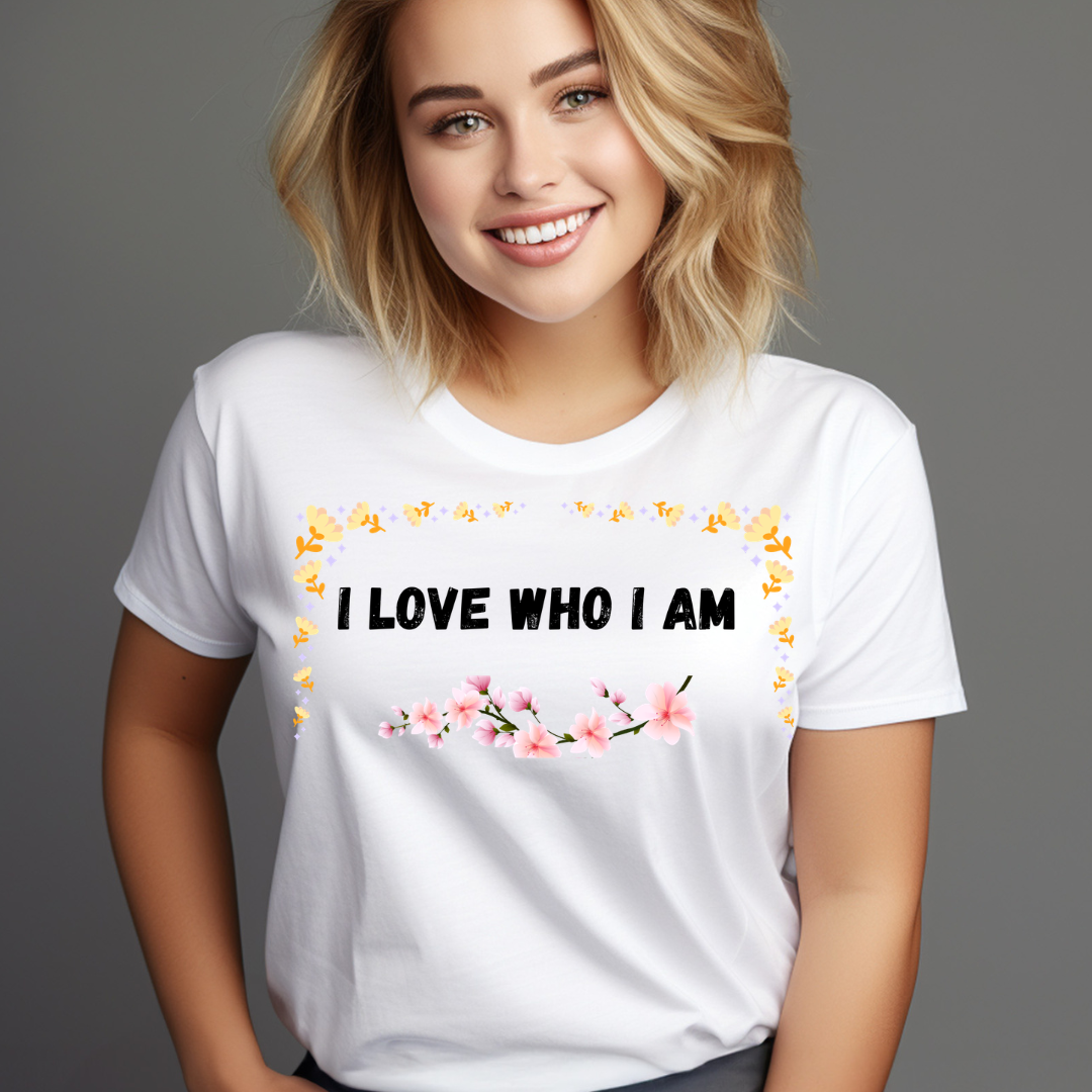I Love Who I Am — Women's Inspirational T-Shirt| Paws& Whiskers